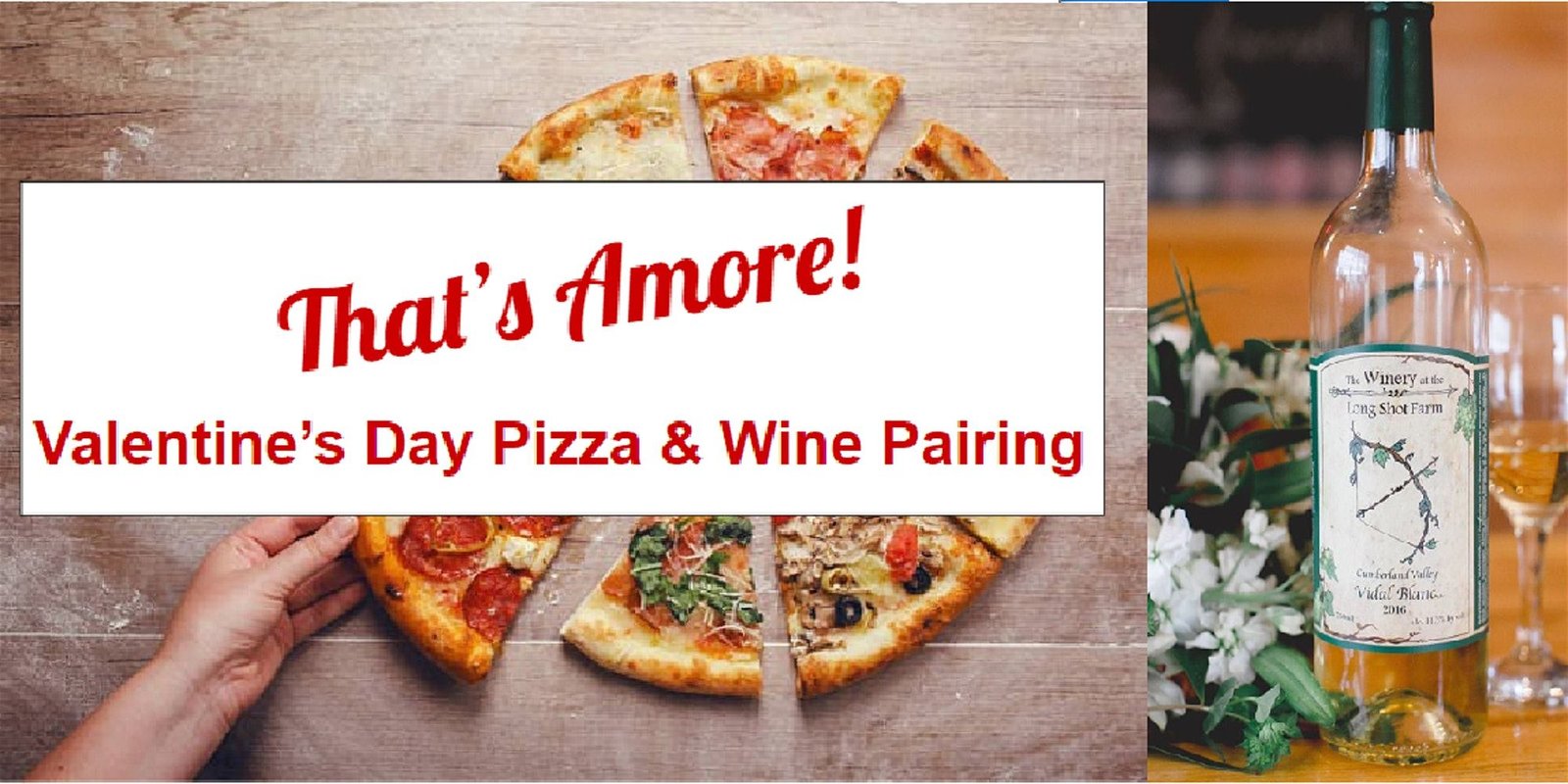 That's Amore! Pizza & Wine Valentine's Day Pairing (21+ Only) The